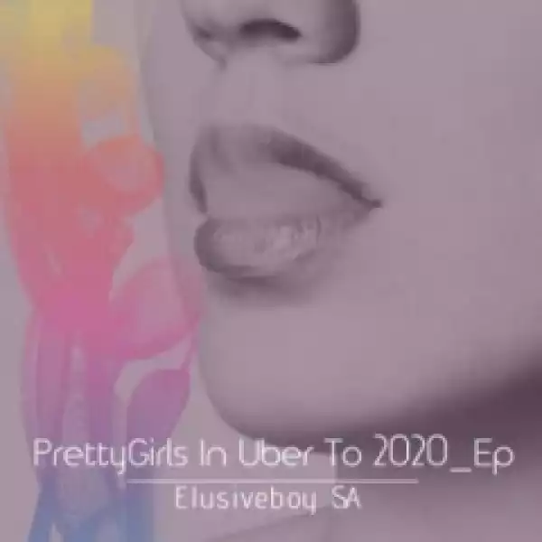 Pretty Girls  In Uber To 2020 BY Samthing Soweto